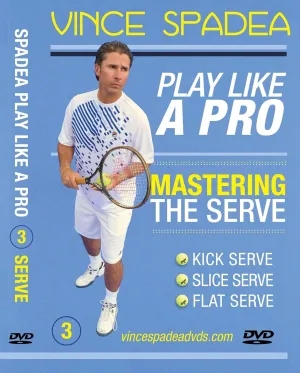 ATP Tour Pro Vince Spadea's, Play Tennis Like A Pro Vol. 3 Mastering the Pro Serve! For Beginner, Intermediate and Advanced Tennis Players! Improve Your Game!
