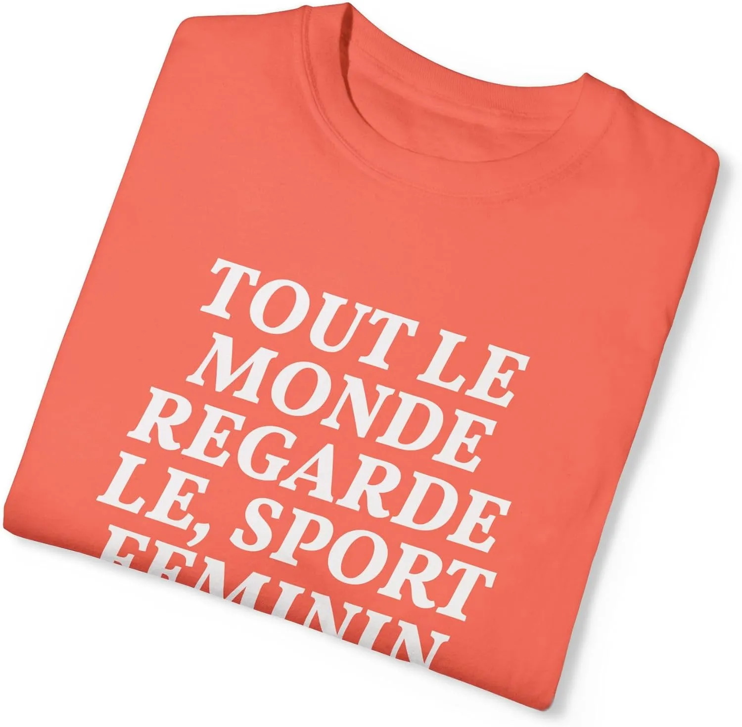 Style Donut - Everyone Watches Womens Sport French Tout le Monde regarde Sport feminin T-Shirt Tee