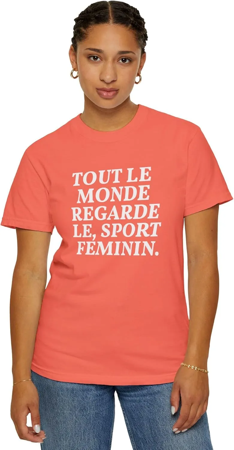 Style Donut - Everyone Watches Womens Sport French Tout le Monde regarde Sport feminin T-Shirt Tee